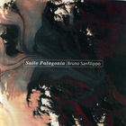Bruno Sanfilippo - Suite Patagonia
