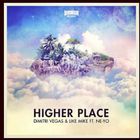 Dimitri Vegas - Higher Place (With Like Mike Feat. Ne-Yo) (CDS)