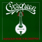 Butch Baldassari - Evergreen - Mandolin Music For Christmas