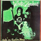 White Zombie - Gods On Voodoo Moon (EP)
