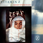 Vitamin Z - Sharp Stone Rain (Reissued 2009)