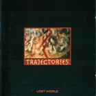 Lost World Band - Trajectories