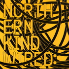 Northern Kind - Wired
