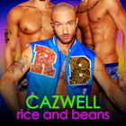 Cazwell - Rice And Beans (CDS)