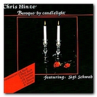 Chris Hinze - Baroque By Candlelight