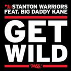 Stanton Warriors - Get Wild (Pt. 1) (CDS)