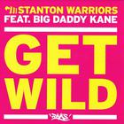 Stanton Warriors - Get Wild (Pt. 2) (CDS)