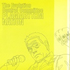 The Evolution Control Committee - Plagiarythm Nation