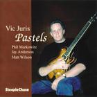 Vic Juris - Pastels