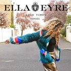 Ella Eyre - Good Times (Remixes) (EP)