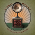 Hazmat Modine - Extra-Deluxe-Supreme