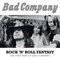 Bad Company - Rock 'N' Roll Fantasy: The Very Best Of Bad Company