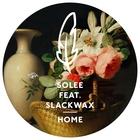 Solee - Home (With Slackwax) (Remixes) (EP)