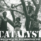 Catalyst - The Complete Recordings, Vol. 2
