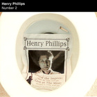 Henry Phillips - Number 2