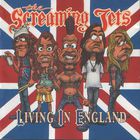 The Screaming Jets - Living In England