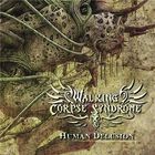 Walking Corpse Syndrome - We Are The Humans