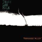 Terry Lee Hale - Tornado Alley