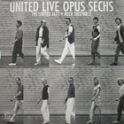 The United Jazz & Rock Ensemble - United Live Opus Sechs (Vinyl)