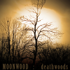 Moonwood - Deathwoods (EP)
