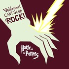 Harry And The Potters - Voldemort Can't Stop The Rock!