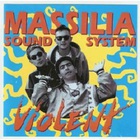 Massilia Sound System - Violent