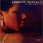 Carolyn Franklin - If You Want Me (Vinyl)