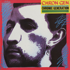 Chron Gen - Chronic Generation (Reissued 2005)