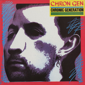 Chronic Generation (Reissued 2005)