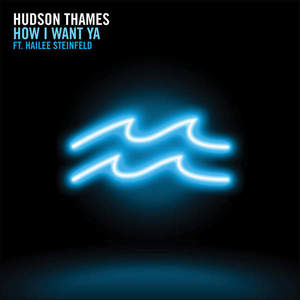 How I Want Ya (Feat. Hailee Steinfeld) (CDS)