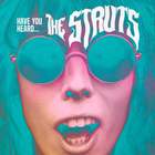 The Struts - Have You Heard (EP)