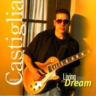 Albert Castiglia - Living The Dream