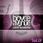 Boyce Avenue - Cover Sessions, Vol. 1