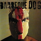 Barbeque Dog (With The Decoding Society) (Vinyl)