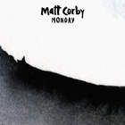 Matt Corby - Monday (CDS)