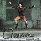 Ciara - Gimmie Dat (CDS)