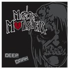 Mister Monster - Deep Dark