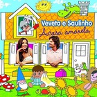 Ivete Sangalo - Veveta E Saulinho: A Casa Amarela