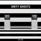 Dirty Ghosts - Metal Moon