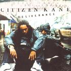 Citizen Kane - Deliverance
