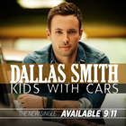 Dallas Smith - Kids With Cars (CDS)