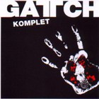 Gattch - Komplet CD1