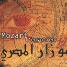 Hugues De Courson - Mozart In Egypt (With Ahmed Al Maghreby)