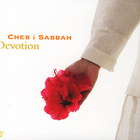 DJ Cheb I Sabbah - Devotion