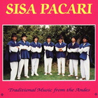 Sisa Pacari - Traditional Music From The Andes