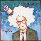 Get Set Go - Tumors.