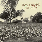Kate Campbell - Sing Me Out