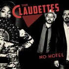 The Claudettes - No Hotel