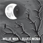 Willie May - Blues Mona