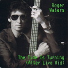 Roger Waters - The Tide Is Turning (EP)